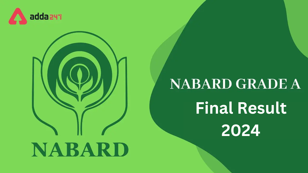 NABARD Grade A Final Result 2024