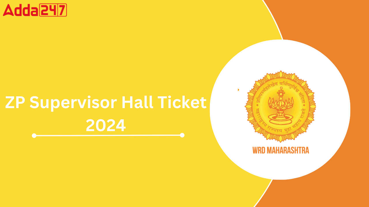 ZP Supervisor Hall Ticket 2024