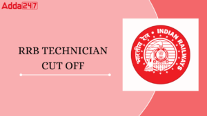 RRB Technician Cut Off 2026