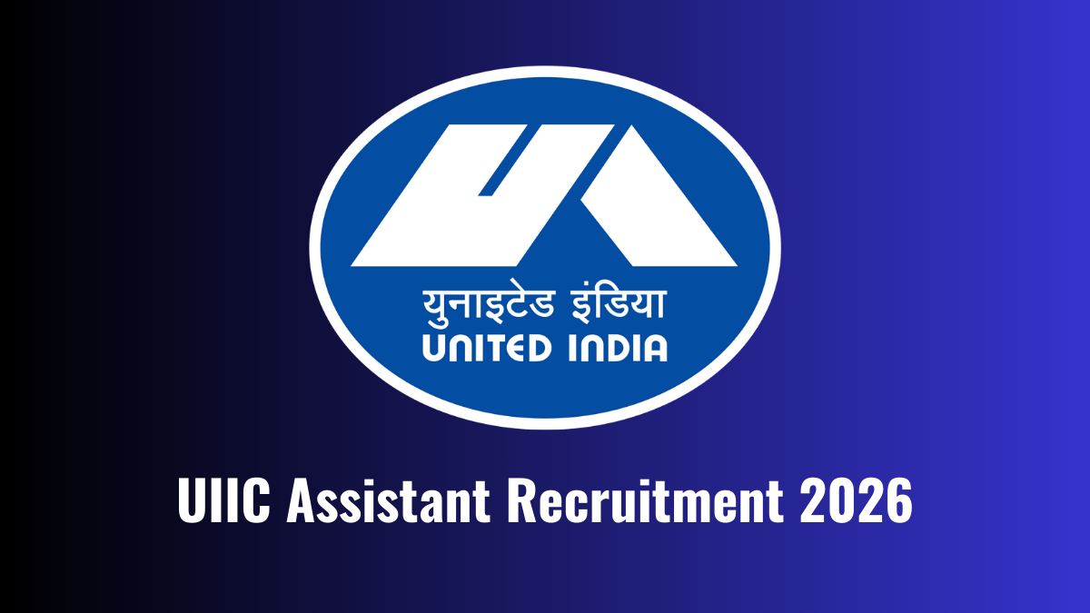 UIIC Assistant Recruitment 2026
