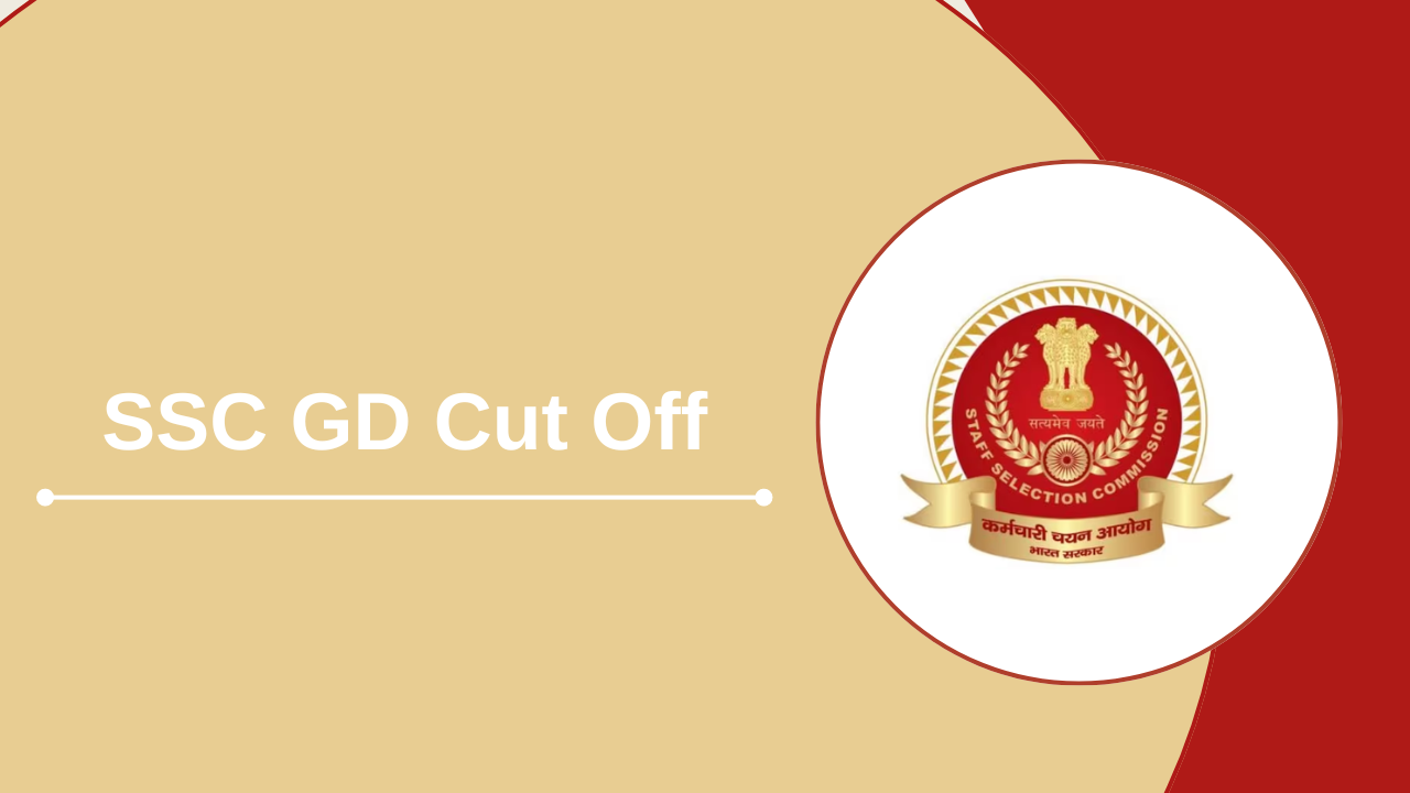 SSC GD Cut Off 2025
