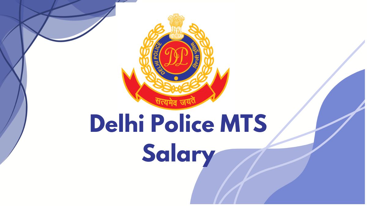 Delhi Police MTS Salary