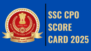 SSC CPO SCORE CARD 2025