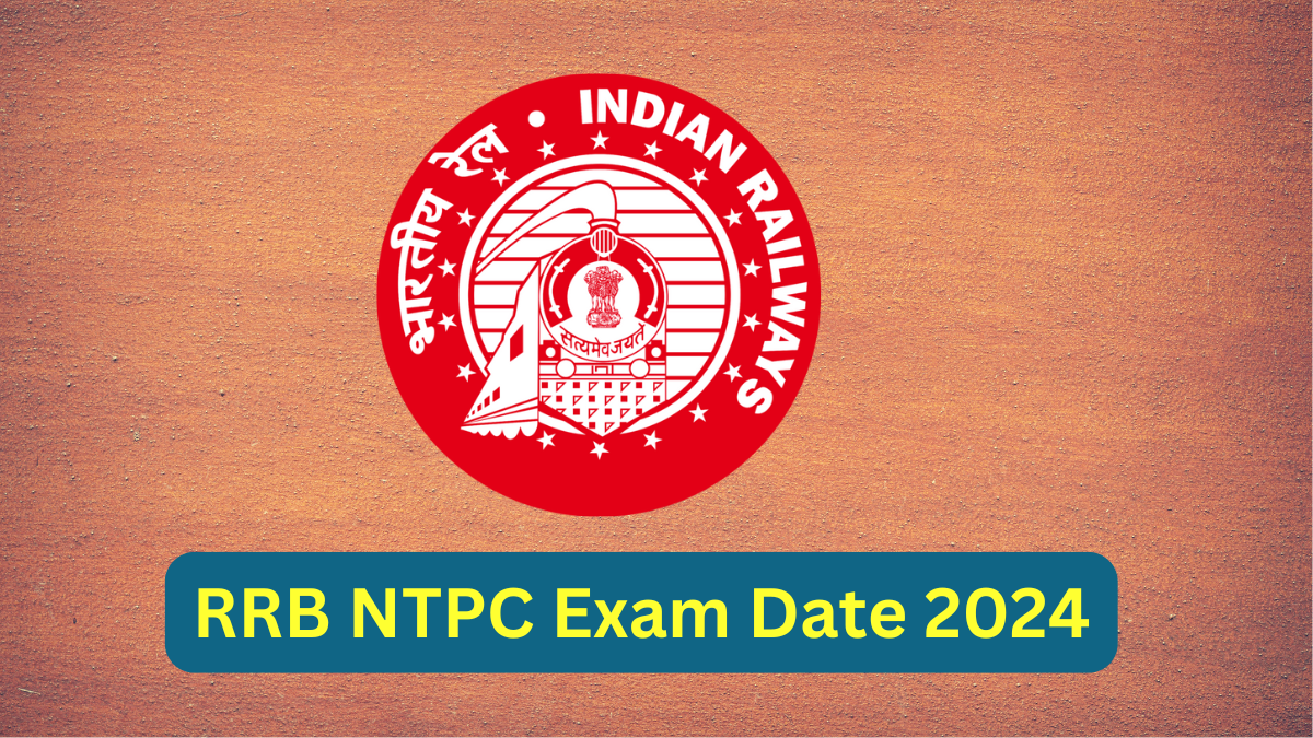 RRB NTPC Exam Date 2024, Check Exam Schedule Here