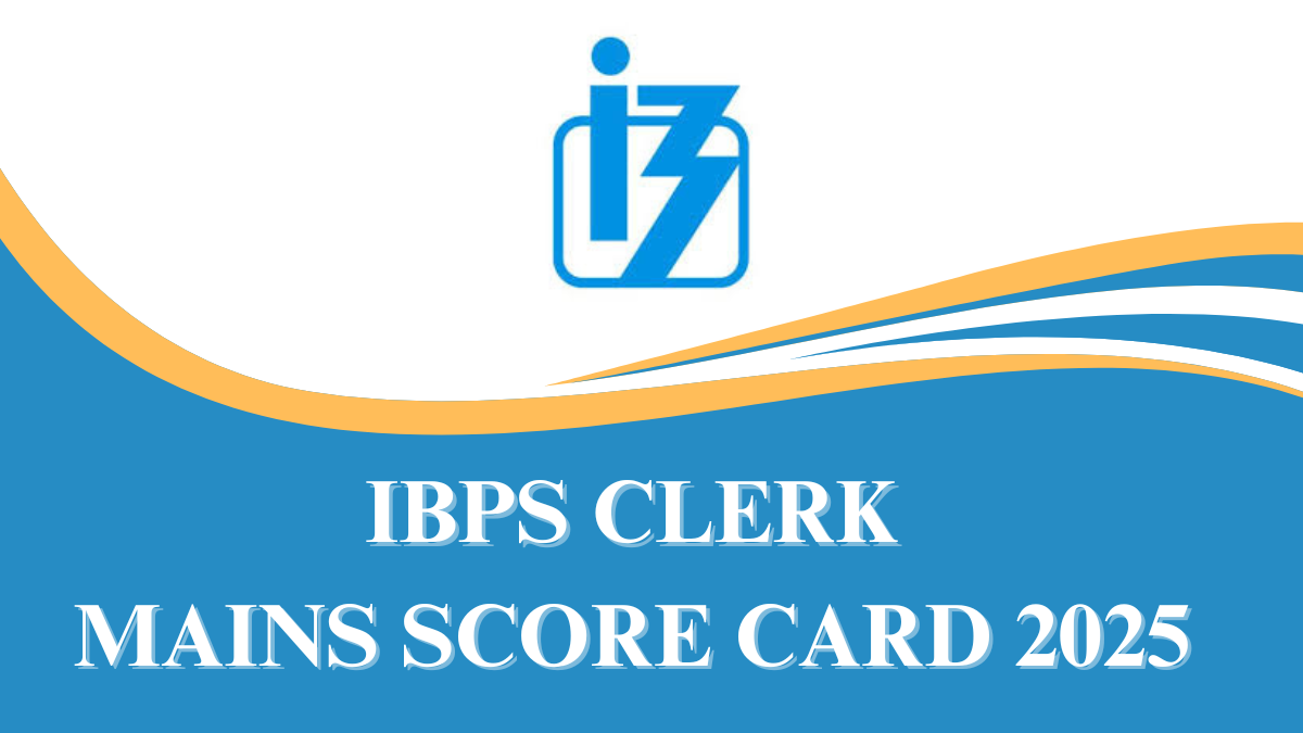 IBPS Clerk Mains Score Card 2025