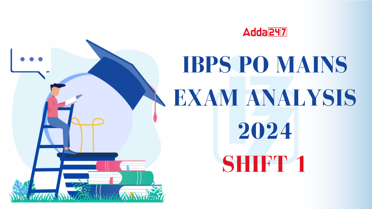 IBPS PO Mains Exam Analysis 2024