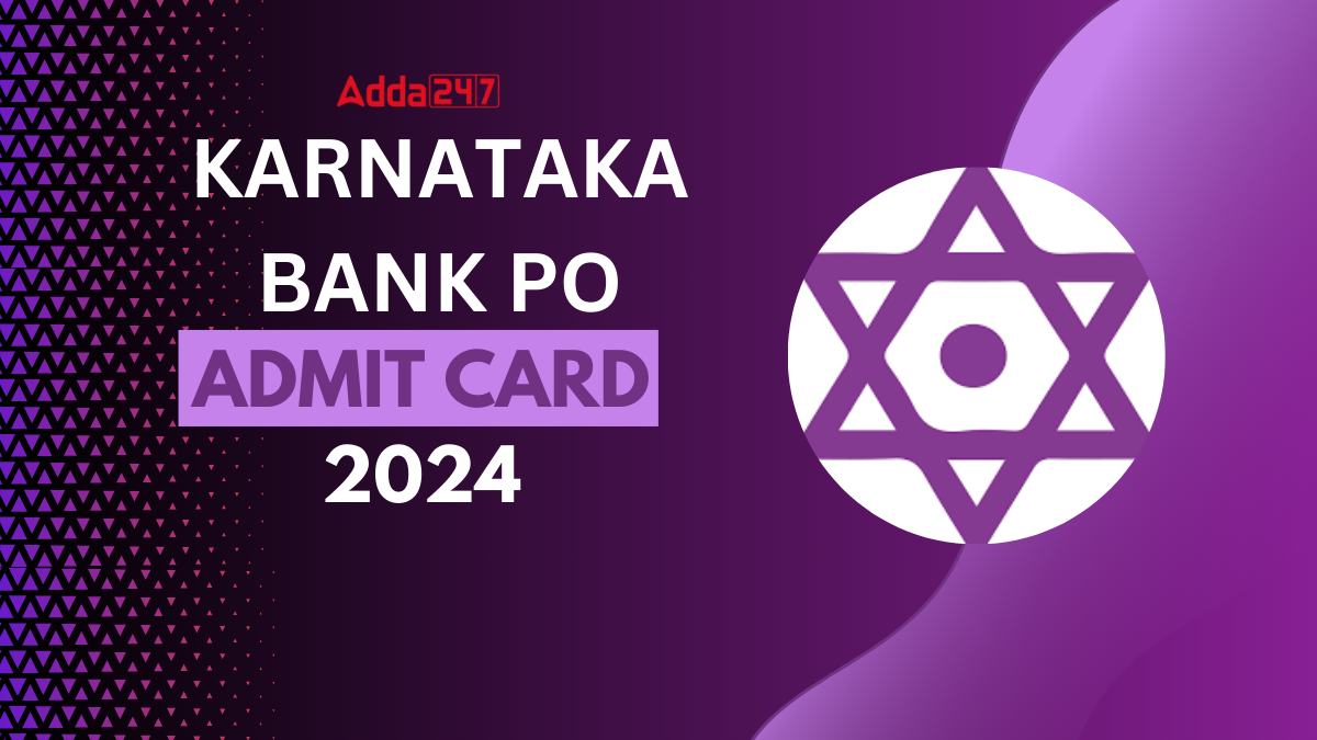 Karnataka Bank PO Admit Card 2024