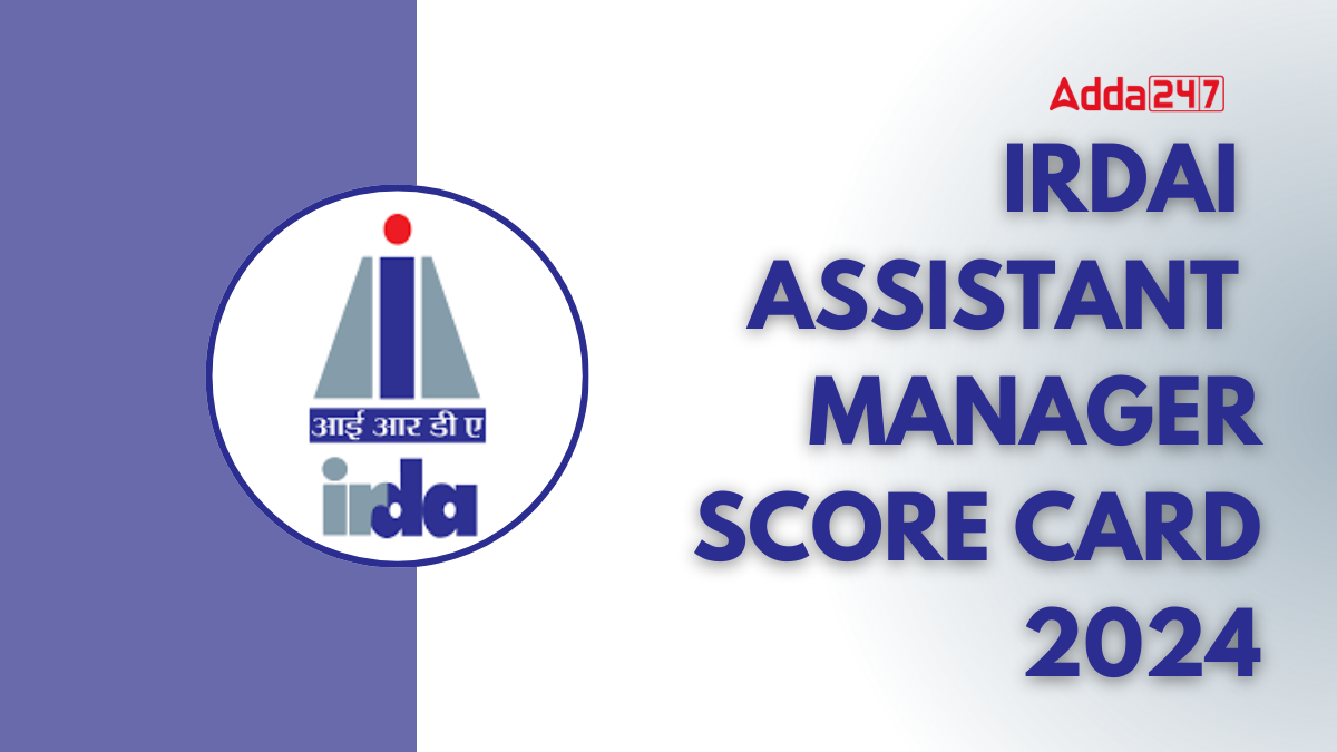 IRDAI Assistant Manager Score Card 2024, Phase 1 Marks