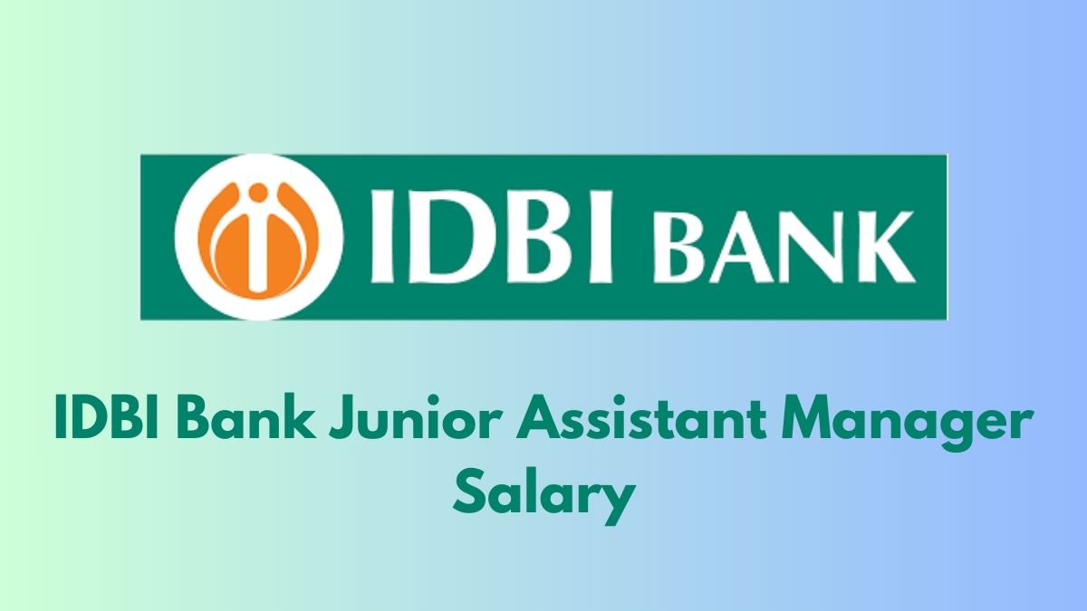 IDBI Junior Assistant Manager Salary 2025