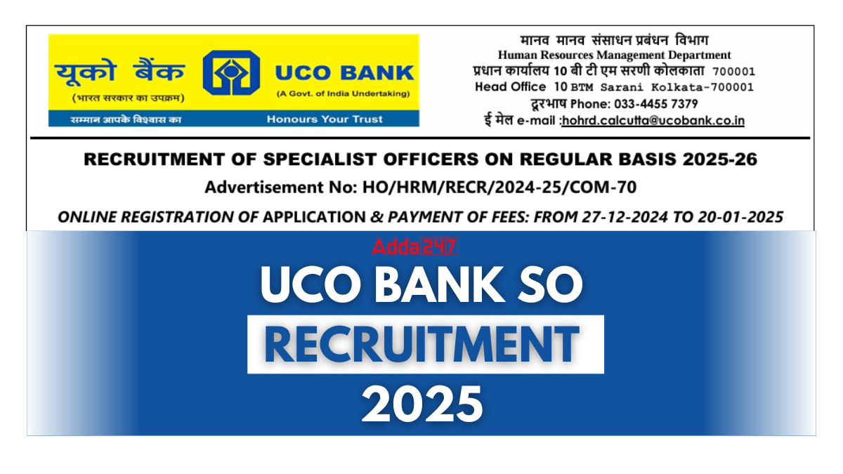 UCO Bank SO Recruitment 2025