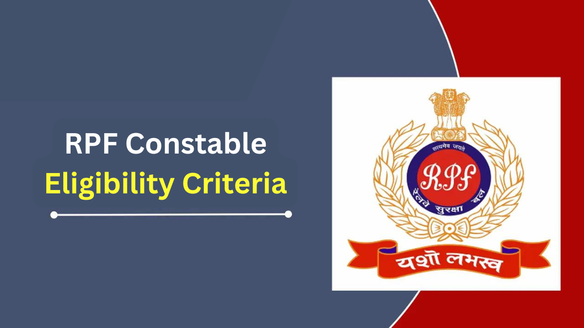 RPF Constable Eligibility Criteria
