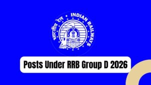 Posts Under RRB Group D 2026 Exam, Check Complete Details of Level 1 Posts