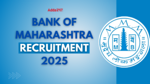 Bank of Maharashtra Recruitment 2025
