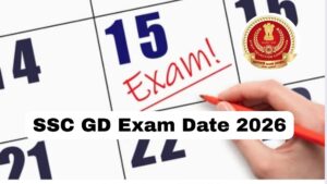 SSC GD Exam Date 2026, New CBT Dates Out Soon @ssc.gov.in