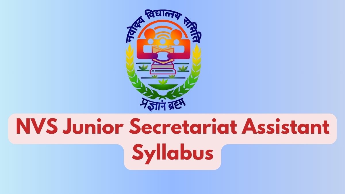 NVS Junior Secretariat Assistant Syllabus