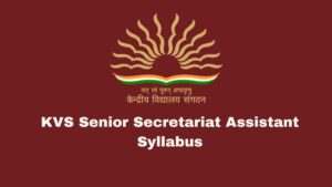 KVS Senior Secretariat Assistant Syllabus