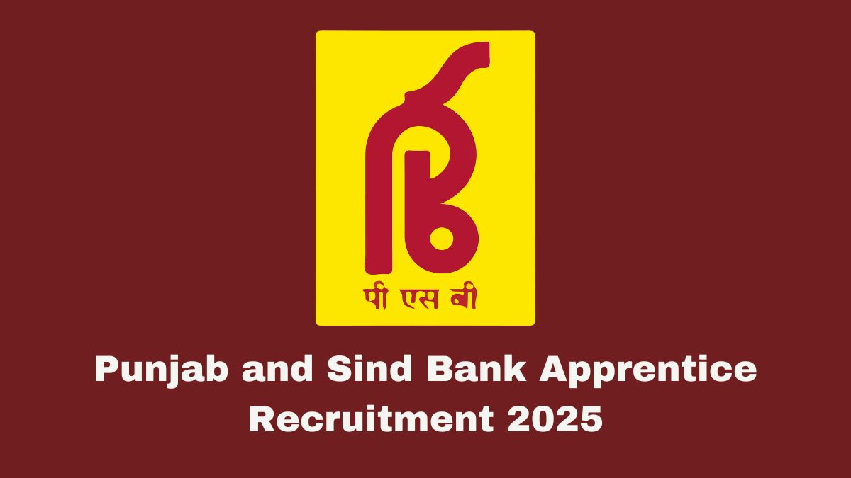 Punjab and Sind Bank Apprentice Recruitment 2025