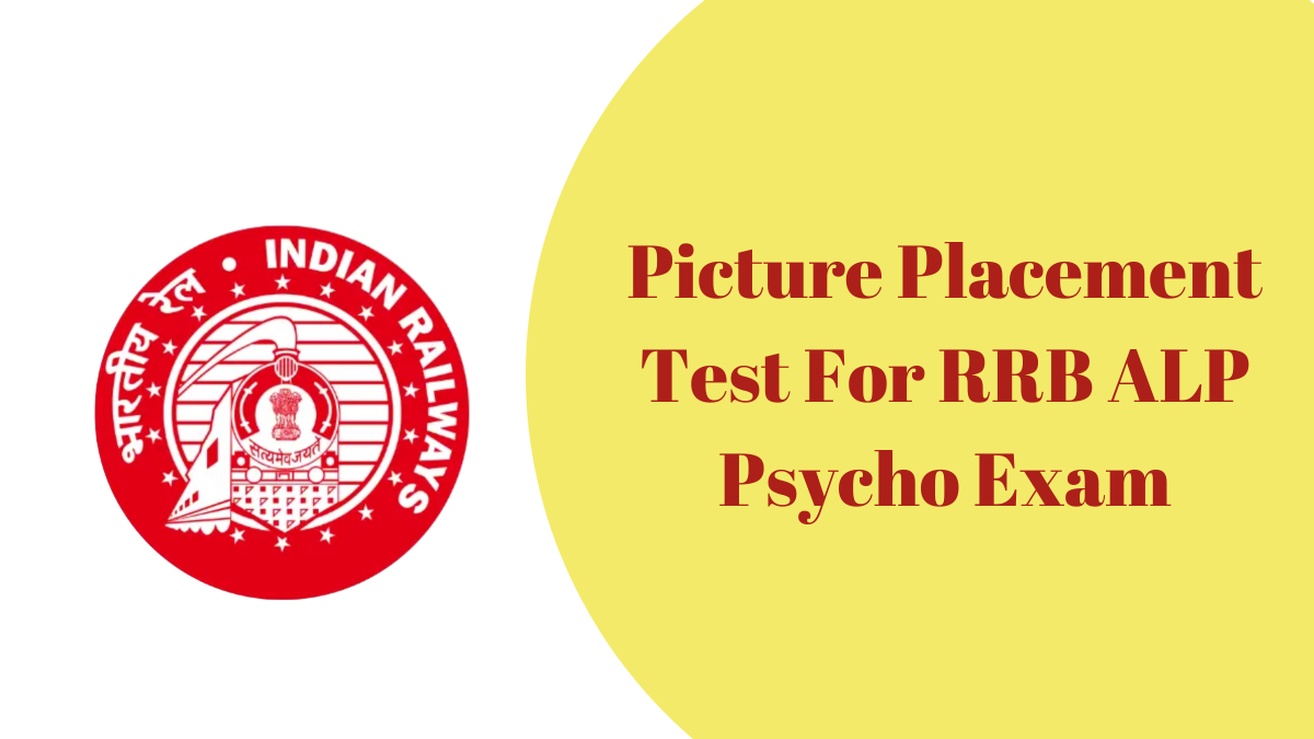 Picture Placement Test For RRB ALP Psycho Exam