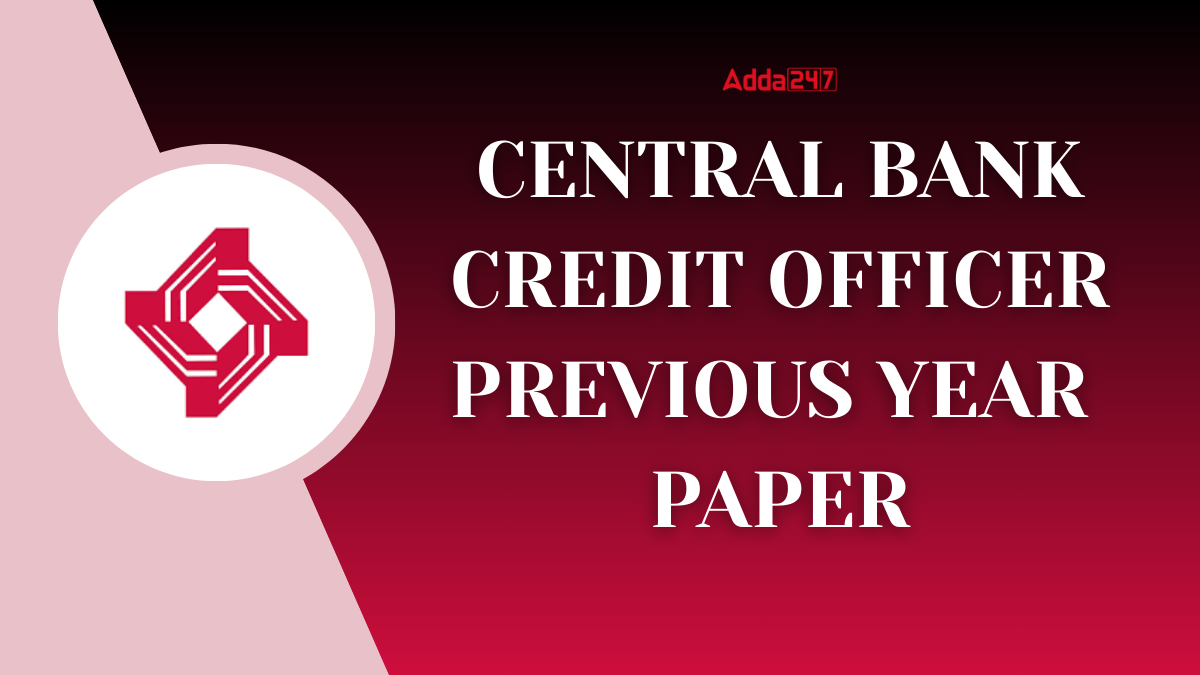 Central Bank Credit Officer Previous Year Paper
