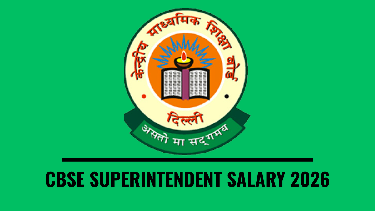 CBSE SUPERINTENDENT SALARY 2026