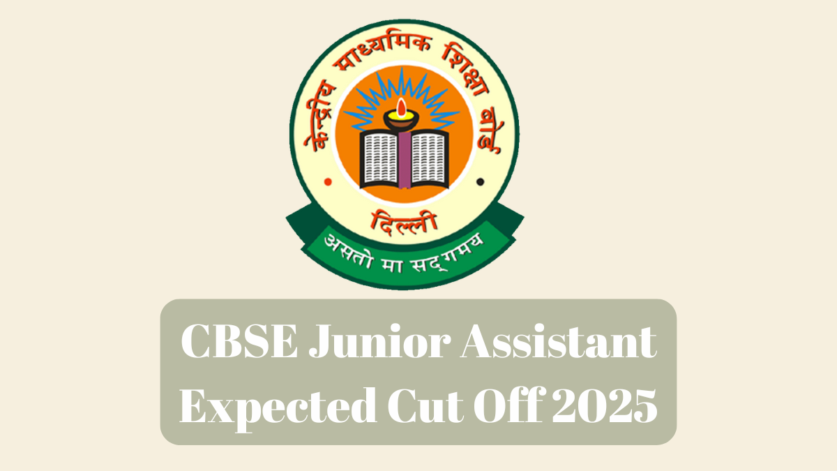 CBSE Junior Assistant Expected Cut Off