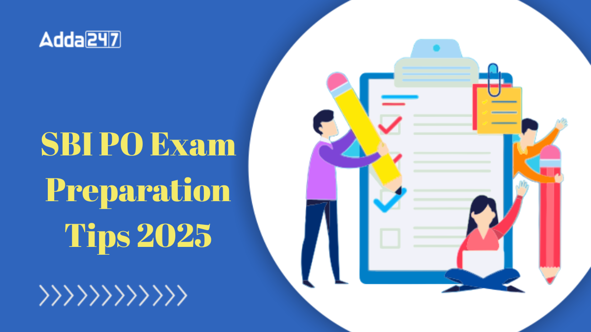 SBI PO Exam Preparation Tips 2025