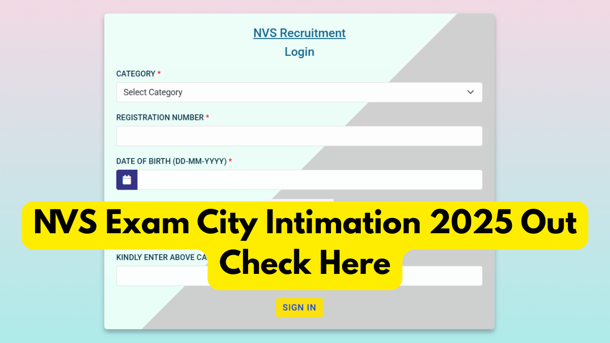 NVS Exam City Intimation 2025 Out