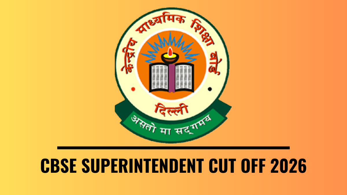 CBSE SUPERINTENDENT CUT OFF 2026