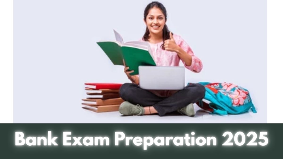 Bank Exam Preparation Tips 2025