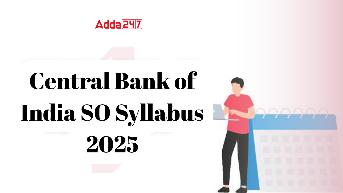 Central Bank of India SO Syllabus 2025