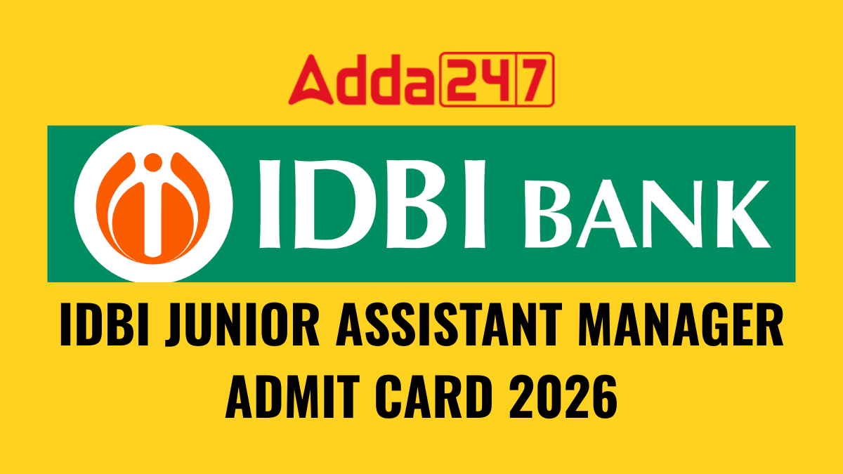 IDBI JUNIOR ASSISTANT MANAGER ADMIT CARD 2026