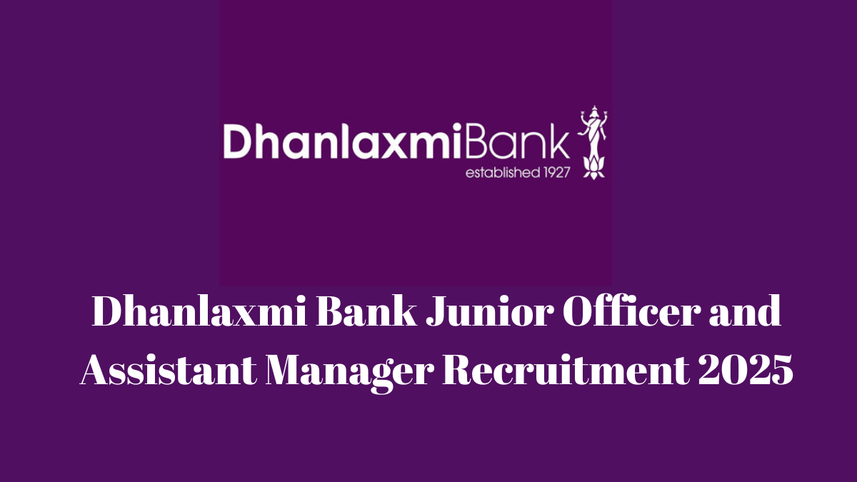 Dhanlaxmi Bank Junior Officer and Assistant Manager Recruitment 2025
