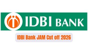 IDBI Junior Assistant Manager Cut Off 2026, Category Wise Cut Off
