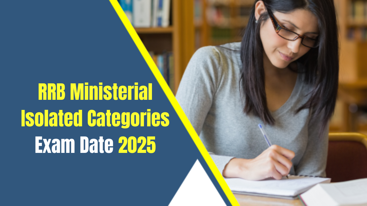 RRB Ministerial Isolated Categories Exam Date 2025