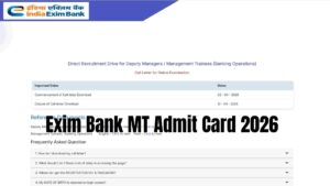 Exim Bank MT Admit Card 2026 Out, Download Management Trainee Call Letter