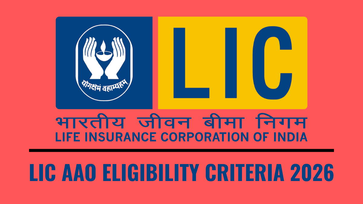 LIC AAO Eligibility Criteria 2026