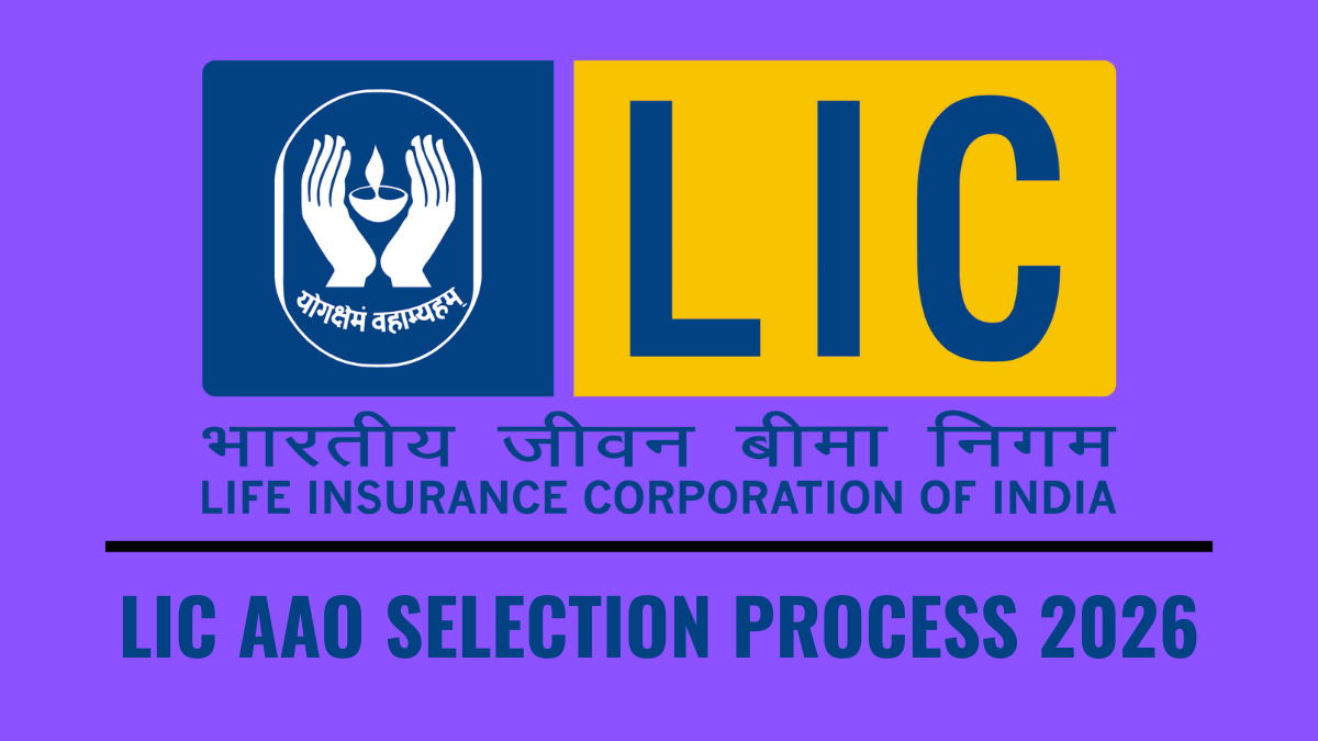LIC AAO SELECTION PROCESS 2026