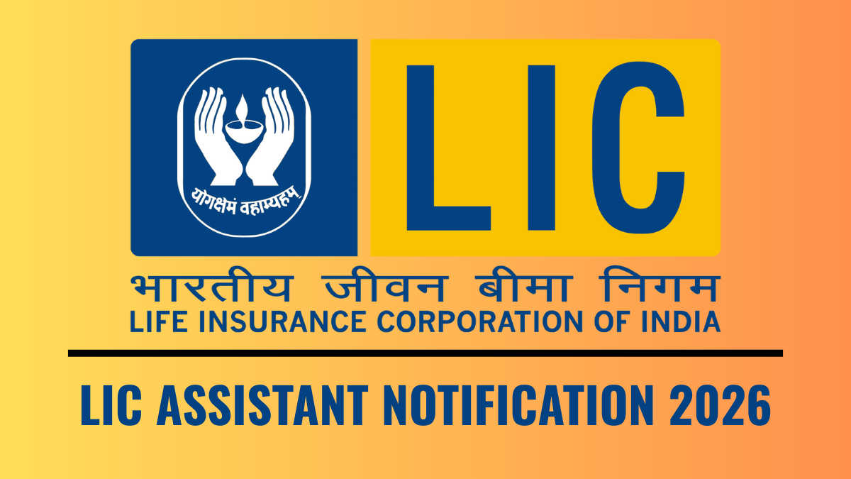 LIC ASSISTANT NOTIFICATION 2026
