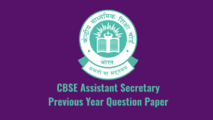 CBSE Assistant Secretary Previous Year Question Paper
