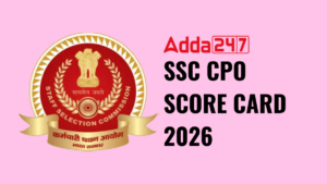 SSC CPO SCORE CARD 2026