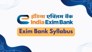 Exim Bank Syllabus 2026 and Exam Pattern for Management Trainee