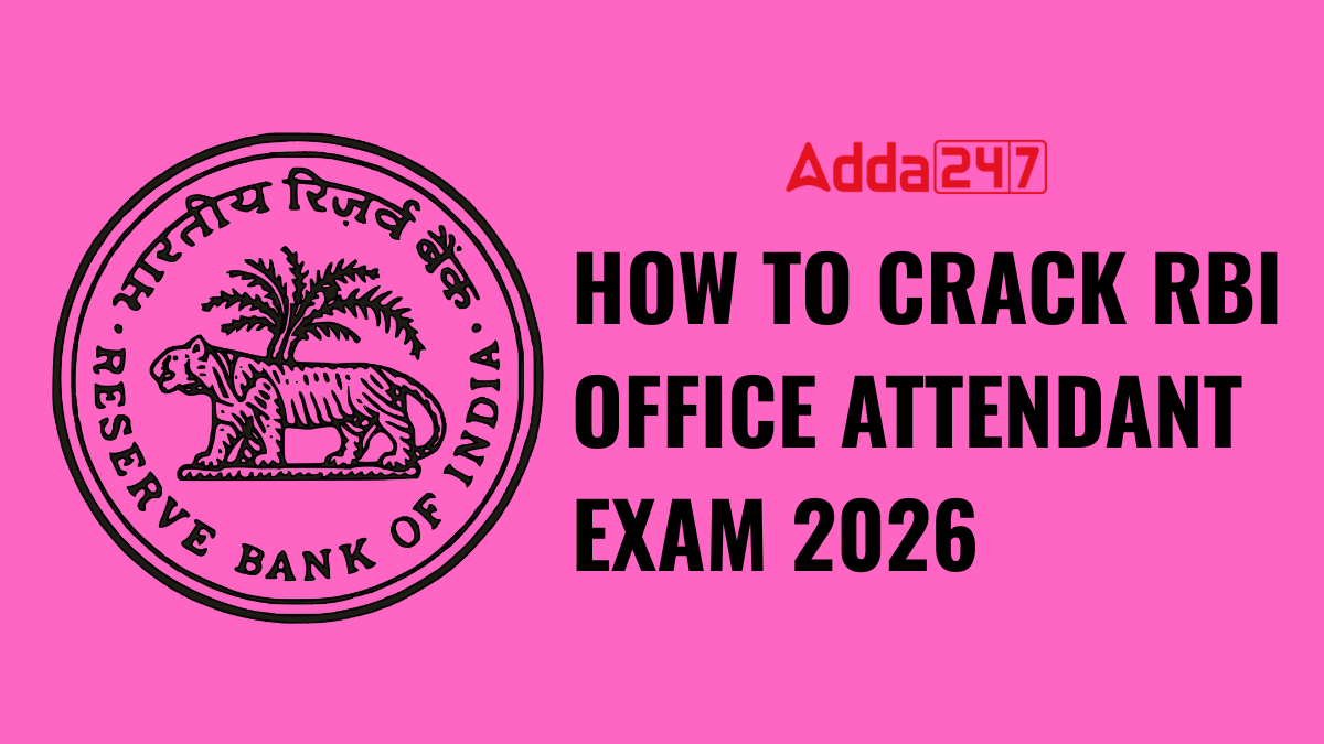 How to Crack RBI Office Attendant Exam 2026