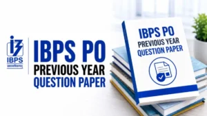 IBPS PO Previous Year Question Paper PDFs, Download PYQs with Solution
