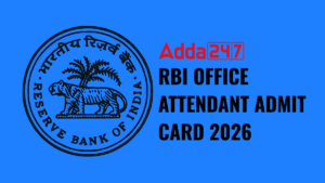 RBI Office Attendant Admit Card 2026, Call Letter Download Starts Shortly