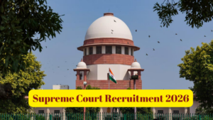 Supreme Court Recruitment 2026
