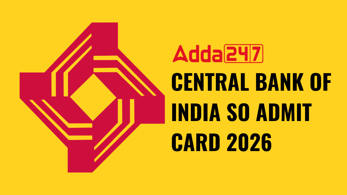CENTRAL BANK OF INDIA SO ADMIT CARD 2026
