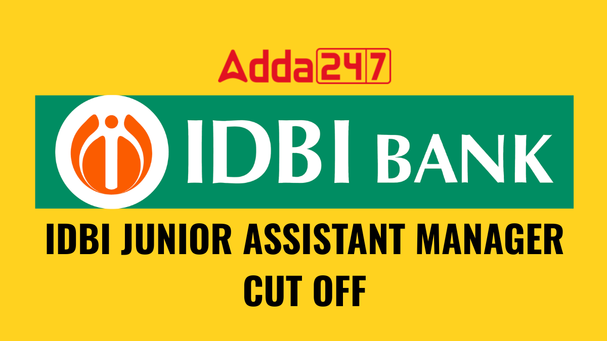 IDBI JUNIOR ASSISTANT MANAGER CUT OFF 2026