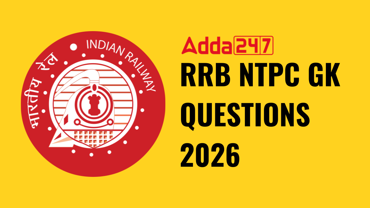 RRB NTPC GK QUESTIONS 2026