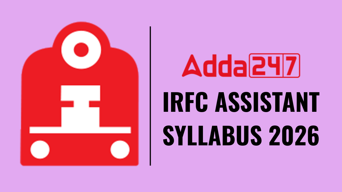 IRFC ASSISTANT SYLLABUS 2026