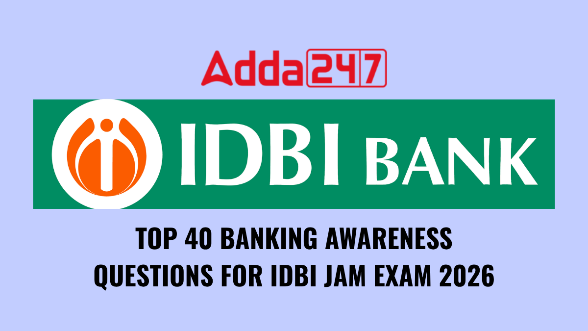Top 40 Banking Awareness Questions For IDBI JAM Exam 2026